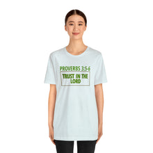 Load image into Gallery viewer, Inspiration - Life Verse - Proverbs 3:5-6 - Unisex Short-Sleeved Tee
