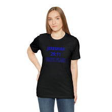 Load image into Gallery viewer, Inspiration - Life Verse - Jeremiah 29:11 - Short-Sleeved Tee
