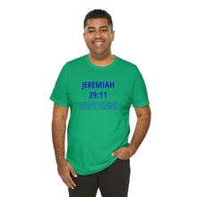 Load image into Gallery viewer, Inspiration - Life Verse - Jeremiah 29:11 - Short-Sleeved Tee
