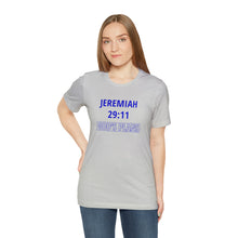 Load image into Gallery viewer, Inspiration - Life Verse - Jeremiah 29:11 - Short-Sleeved Tee
