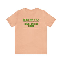 Load image into Gallery viewer, Inspiration - Life Verse - Proverbs 3:5-6 - Unisex Short-Sleeved Tee
