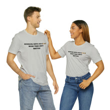 Load image into Gallery viewer, People Culture - More than Matters - Unisex Short-Sleeved Tee
