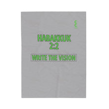 Load image into Gallery viewer, Inspiration - Life Verse - Habakkuk 2:2 - Velveteen Blanket
