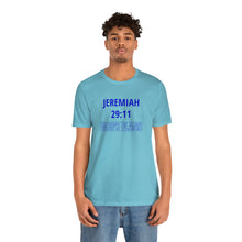 Load image into Gallery viewer, Inspiration - Life Verse - Jeremiah 29:11 - Short-Sleeved Tee
