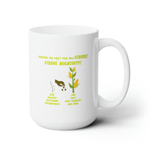 Load image into Gallery viewer, People Culture - Whatever You Don&#39;t Feed - 15 oz. Mug
