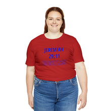 Load image into Gallery viewer, Inspiration - Life Verse - Jeremiah 29:11 - Short-Sleeved Tee
