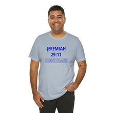 Load image into Gallery viewer, Inspiration - Life Verse - Jeremiah 29:11 - Short-Sleeved Tee
