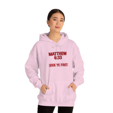 Load image into Gallery viewer, Inspiration - Matthew 6:33 - Unisex Hooded Sweatshirt
