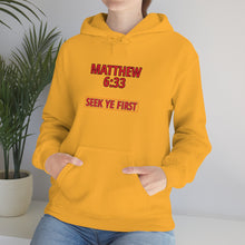 Load image into Gallery viewer, Inspiration - Matthew 6:33 - Unisex Hooded Sweatshirt
