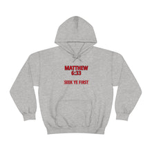 Load image into Gallery viewer, Inspiration - Matthew 6:33 - Unisex Hooded Sweatshirt
