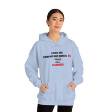 Load image into Gallery viewer, Inspiration - I Learned - Unisex Hooded Sweatshirt
