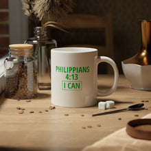 Load image into Gallery viewer, Inspiration - Life Verse - Philippians 4:13 - 20 oz Mug
