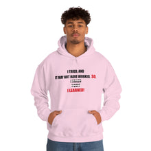 Load image into Gallery viewer, Inspiration - I Learned - Unisex Hooded Sweatshirt
