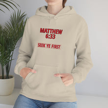 Load image into Gallery viewer, Inspiration - Matthew 6:33 - Unisex Hooded Sweatshirt
