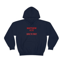 Load image into Gallery viewer, Inspiration - Matthew 6:33 - Unisex Hooded Sweatshirt
