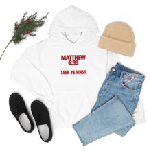 Load image into Gallery viewer, Inspiration - Matthew 6:33 - Unisex Hooded Sweatshirt
