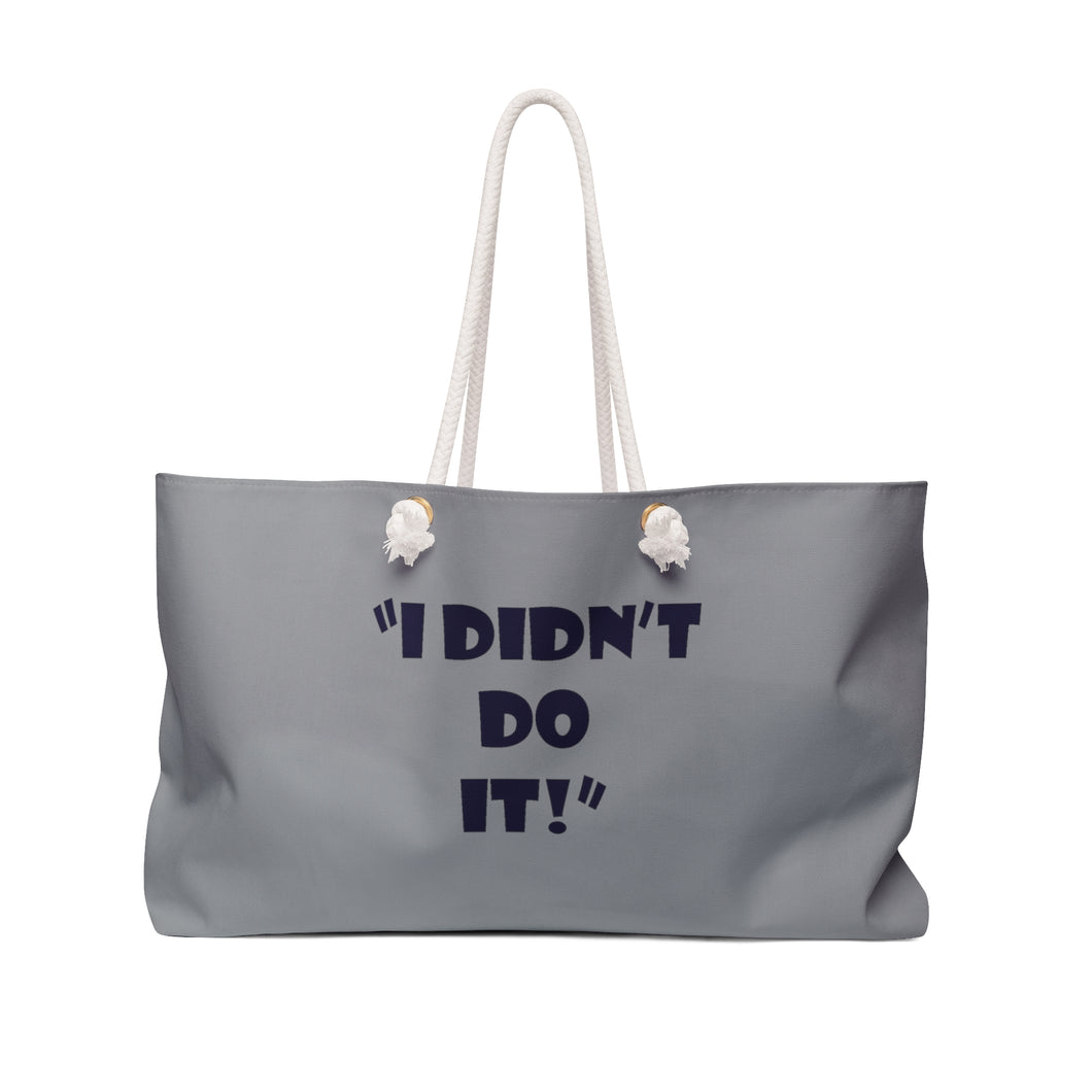 Family - Didn't Do It - Weekender Bag