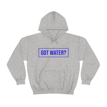 Load image into Gallery viewer, Health - Got Water - Unisex Hooded Sweatshirt
