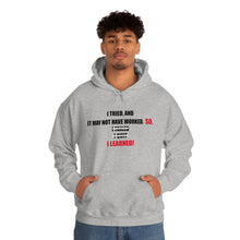 Load image into Gallery viewer, Inspiration - I Learned - Unisex Hooded Sweatshirt
