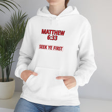 Load image into Gallery viewer, Inspiration - Matthew 6:33 - Unisex Hooded Sweatshirt
