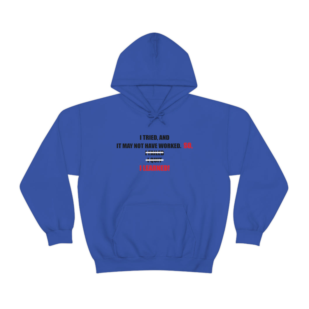 Inspiration - I Learned - Unisex Hooded Sweatshirt