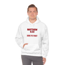 Load image into Gallery viewer, Inspiration - Matthew 6:33 - Unisex Hooded Sweatshirt
