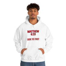 Load image into Gallery viewer, Inspiration - Matthew 6:33 - Unisex Hooded Sweatshirt
